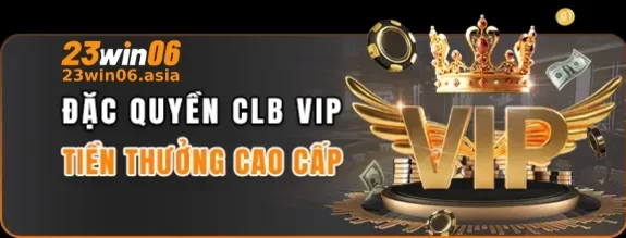 Khuyến Mãi 23WIN06 – Ưu Đãi Hấp Dẫn Dành Cho Thành Viên